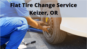 Flat Tire Change Service Keizer, OR