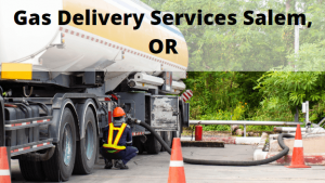 Gas Delivery Services Salem, OR