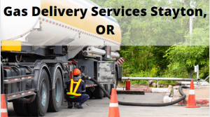 Gas Delivery Services Stayton, OR