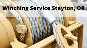 Winching Service Stayton, OR