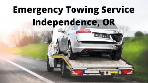 Emergency Towing Service Independence, OR